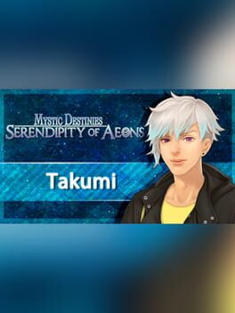 Mystic Destinies: Serendipity of Aeons - Takumi Epilogue