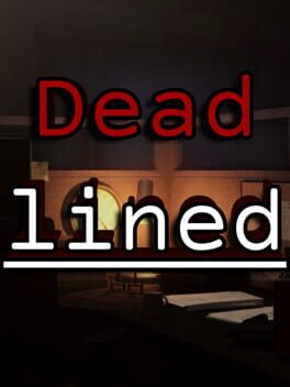 Deadlined.