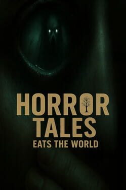 Horror Tales Eats The World