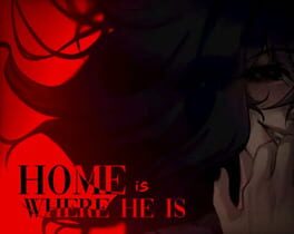 Home Is Where He Is