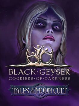 Black Geyser: Couriers of Darkness - Tales of the Moon Cult