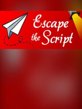Escape the Script