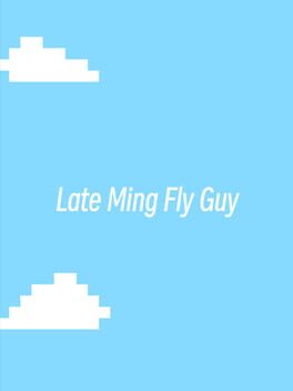 Late Ming Fly Guy