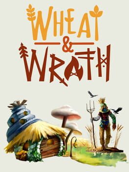 Wheat and Wrath