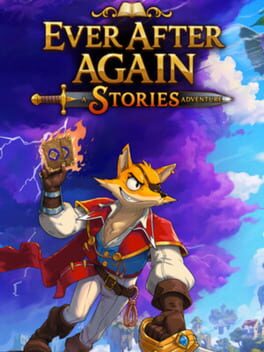 Ever After Again: A Stories Adventure