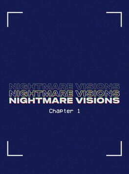 Nightmare Visions Chapter 1