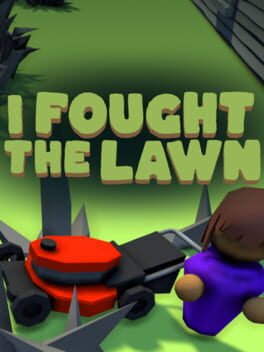 I Fought the Lawn