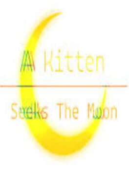 A Kitten Seeks the Moon