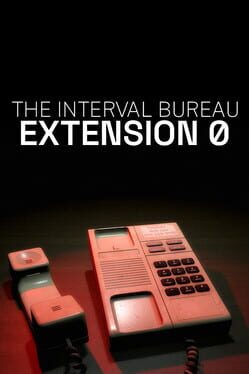 The Interval Bureau: Extension 0