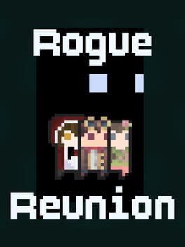 Rogue Reunion
