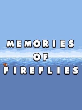 Memories of Fireflies