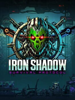 Iron Shadow: Survival Protocol