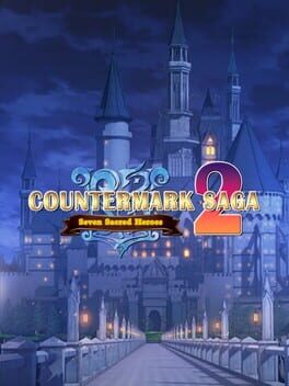 Counter Mark 2 Saga: Seven Sacred Heroes