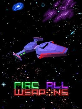 Fire All Weapons