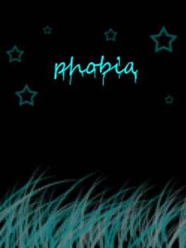 Phobia
