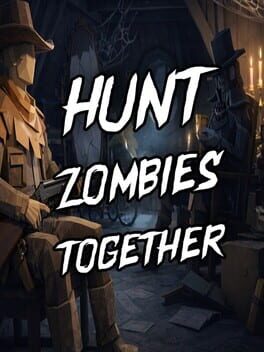 Hunt Zombies Together