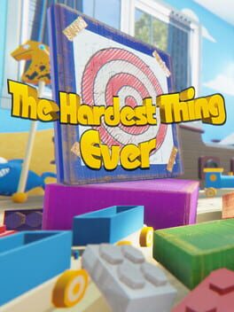 The Hardest Thing Ever