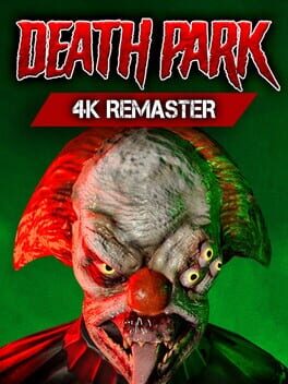 Death Park: 4k Remaster