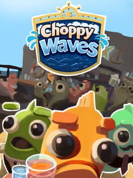 Choppy Waves