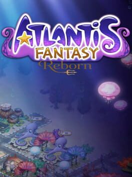 Atlantis Fantasy: Reborn