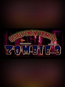 Achievement Hunter: Zombie 3