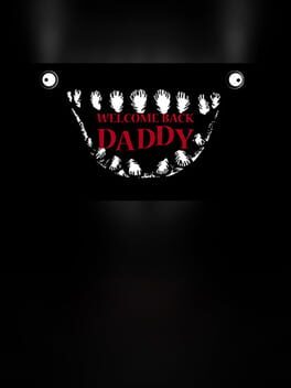 Welcome Back Daddy