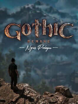 Gothic 1 Remake: Nyras Prologue