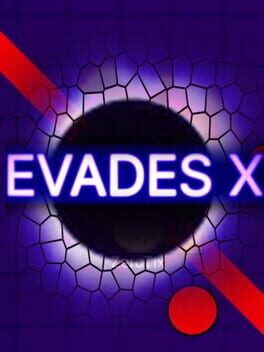 Evades X