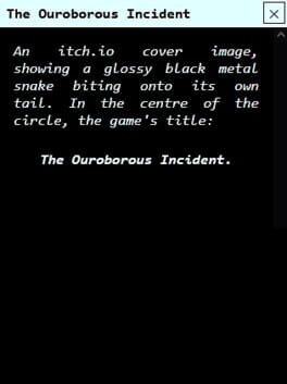The Ouroborous Incident