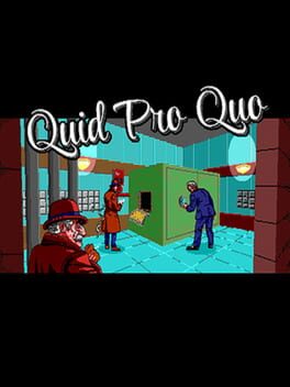 Quid Pro Quo