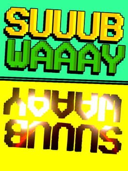 SuuubWaaay