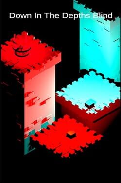 Down in the Depths Blind
