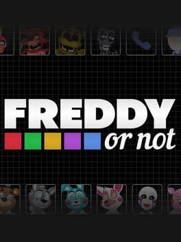 Freddy Or Not