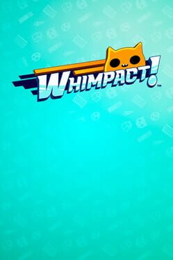 Whimpact!