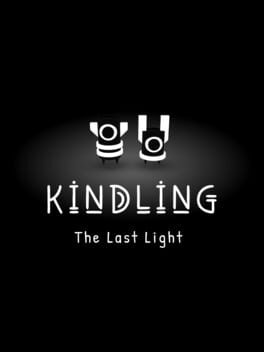 Kindling: The Last Light