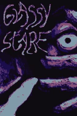 Glassy Stare