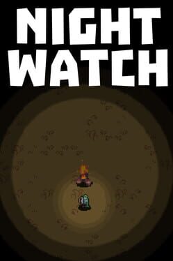 The Night Watch: Ranger Survival