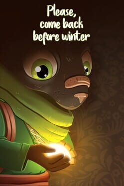 Please, Come Back Before Winter