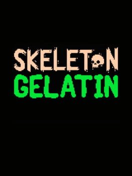 Skeleton Gelatin