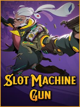 Slot Machine Gun