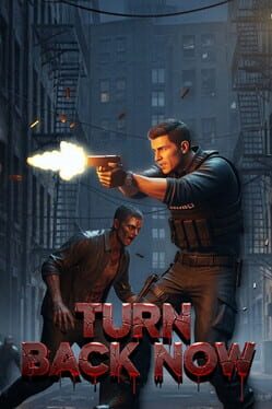 Turn Back Now