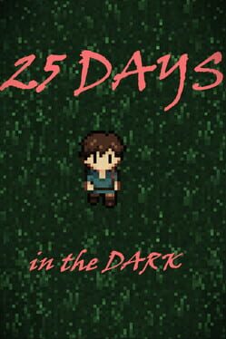 25 Days in the Dark
