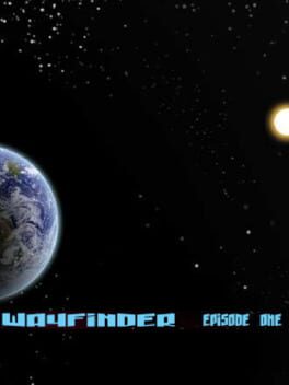Wayfinder: Episode One