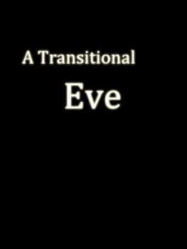 A Transitional Eve