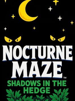 Nocturne Maze: Shadows in the Hedge