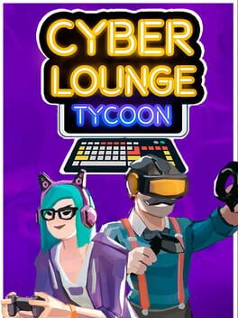 Cyber Lounge Tycoon