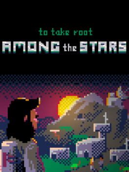 To Take Root Among the Stars