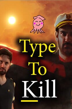 Type To Kill