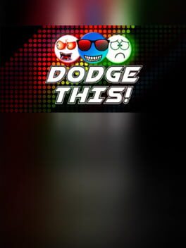 Dodge This!