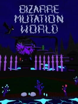 Bizarre Mutation World